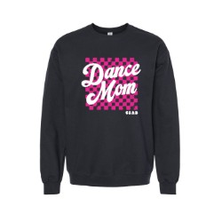 CSAD Dance Mom -Crew Neck Sweatshirt and long sleeve tee