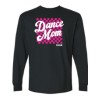 CSAD Dance Mom -Crew Neck Sweatshirt and long sleeve tee