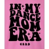 CSAD -In MY Dance Mom Era - Adult Hoodie , Adult Crew Sweatshirt