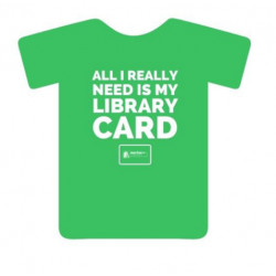 ALL I NEED IS MY LIBRARY CARD